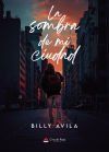 La sombra de mi ciudad