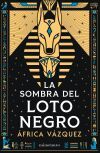 La Sombra Del Loto Negro - Premio Minotauro 2026 De &aacute;frica V&aacute;zquez Beltr&aacute;n