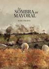 La sombra del mayoral