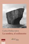 La sombra, el sedimento,