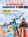 La storia dell&acirc;ammiraglio Yi Sun-sin resa facile - La storia di un eroe coreano per bambini e adulti! Con illustrazioni per un apprendimento completo