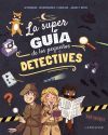 La supergu&iacute;a de los peque&ntilde;os detectives