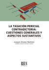 La tasación pericial contradictoria: cuestiones generales y aspectos sustantivos