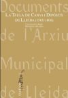 La taula de Canvi i Dipòsits de Lleida (1585-1808): Catàleg de l¿Arxiu Municipal de Lleida