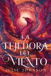 La Tejedora Del Viento De Julie Johnson