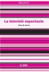 La televisió espectacle