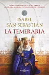 La Temeraria De Isabel San Sebastián
