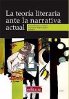 La teoría literaria ante la narrativa actual Actual