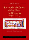 La teoría platónica de las Ideas en Bizancio (siglos IX-XI)