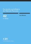 La teoría sociológica de Talcott Parsons : la problemática de la constitución metodológica del objeto