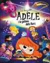La terrible Ad&egrave;le i la gal&agrave;xia dels rars