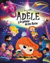 La terrible Ad&egrave;le y la galaxia de los raros