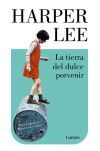 La tierra del dulce porvenir