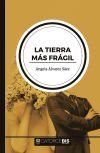 La tierra m&aacute;s fr&aacute;gil