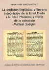 La tradición lingüística y literaria judeo-árabe de la Edad Media a la Edad Moderna a través de la colección Ma'aseh Sadiqim