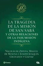 Portada de La tragedia de la misión de San Sabá y otras relaciones de la insumisión indígen (Ebook)