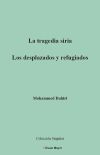 La tragedia siria. Los desplazados y refugiados