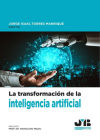 La transformación de la Inteligencia Artificial