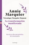 La transformaci&oacute;n manifestada