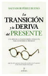 La transición y la deriva del presente