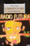 La transición y su doble. El rock y radio futura