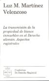 La transmisión de la propiedad de bienes inmuebles en el Derecho alemán