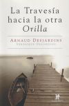 La travesía hacia la otra orilla