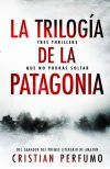 La trilog&iacute;a de la Patagonia