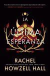 La &uacute;ltima Esperanza De Rachel Howzell Hall