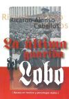 La &uacute;ltima guarida del lobo