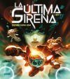 La &uacute;ltima sirena. Libro 1