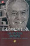 La utop&iacute;a arcaica. Jos&eacute; Mar&iacute;a Arguedas y las ficciones del indigenismo
