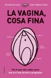 La vagina, cosa fina