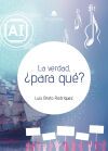 La verdad, &iquest;para qu&eacute;?