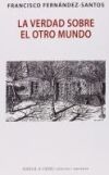 La verdad sobre el otro mundo