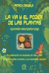 La vía y el poder de las plantas