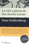 La vida a plazos de don Jacobo Lerner