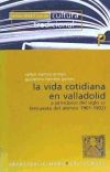 La vida cotidiana en Valladolid a principios del siglo XX