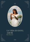 La vida es esto, amor La vida es esto, amor