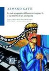 La vida imaginaria del basurero Auguste G. o La muerte de un anarquista