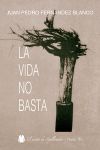 La vida no basta