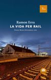 La vida per rail