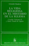 La vida religiosa en el misterio de la Iglesia. Concilio Vaticano II y Santo Tomás de Aquino