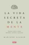 La Vida Secreta De La Mente De Mariano Sigman