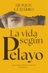 La vida seg&uacute;n Pelayo
