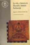 La vida, y historia de Hayradin, llamado Barbarroja, Gavazat-I Hayreddin: (la crónica del guerrero de la fe Hayreddin Barbarroja)