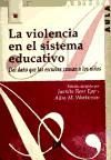 La violencia en el sistema educativo: del daño que las escuelas causan a los niños