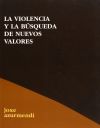 La violencia y la búsqueda de nuevos valores