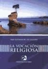 La vocaci&oacute;n religiosa