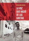 La voz que Naci&oacute; de las Grietas